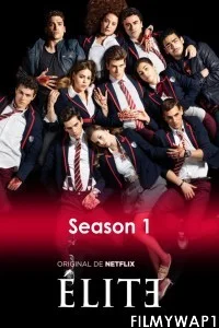  Elite (2018) Season 1 Netflix Web Series