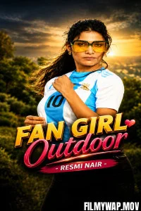  Fan Girl Outdoor (2026) Resmi Nair Hindi Short Film