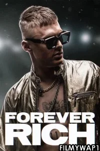  Forever Rich (2021) English Movie