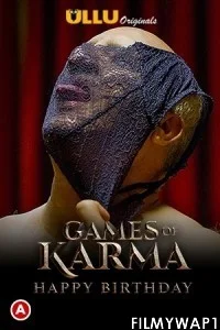  Games Of Karma Happy Birthday (2021) Ullu Original