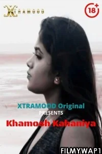  Khamosh Kahaniya (2021) Xtramood Original