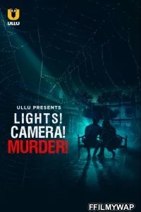  Lights Camera Murder (2021) ULLU Original