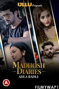  Madhosh Diaries Adla Badli (2021) Ullu Original