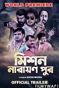  Mission Narayanpur (2016) Bengali Movie