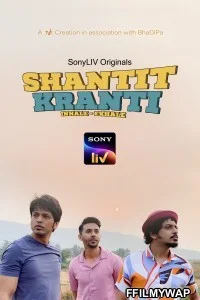  Shantit Kranti (2021) Hindi Web Series