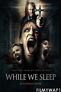  While We Sleep (2021) English Movie